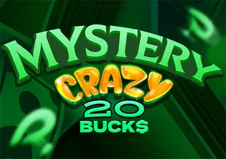 Mystery Crazy 20 Bucks